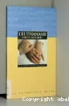 L'euthanasie, mieux mourir ? vignette