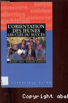 L'orientation des jeunes, les clés du succès vignette