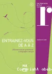 Entraînez-vous de A à Z, 200 exercices de grammaire, orthographe, lexique vignette